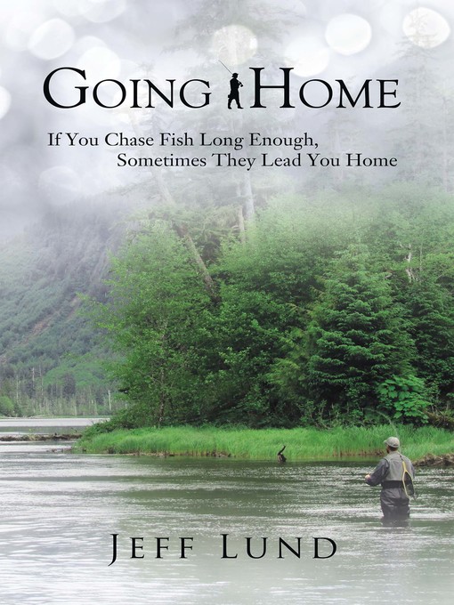 Title details for Going Home by Jeff Lund - Available